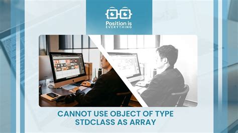cannot use object of type stdclass as array|Cannot use object of type stdClass as array after update .
